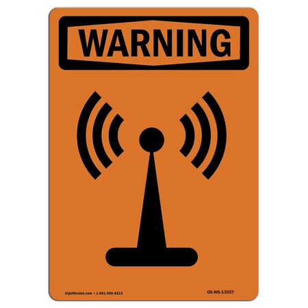 Signmission OSHA WARNING Sign, Symbol Only, Radio W/ Symbol, 14in X 10in Aluminum, 10" W, 14" L, Portrait OS-WS-A-1014-V-13557